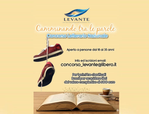 La Cooperativa Sociale Levante promuove il 1° Concorso Letterario Nazionale “Camminando tra le parole” – COME ISCRIVERSI